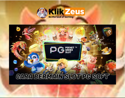 Banner Cara main pg soft di situs klikzeus