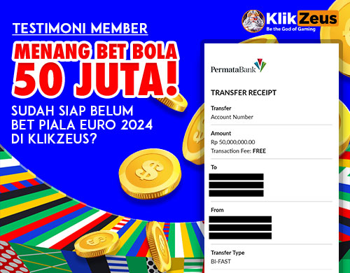 Testimoni Member KlikZeus Menang Bet Bola 50 Juta: Udah Siap Belum Bet Piala Euro 2024 di KlikZeus?