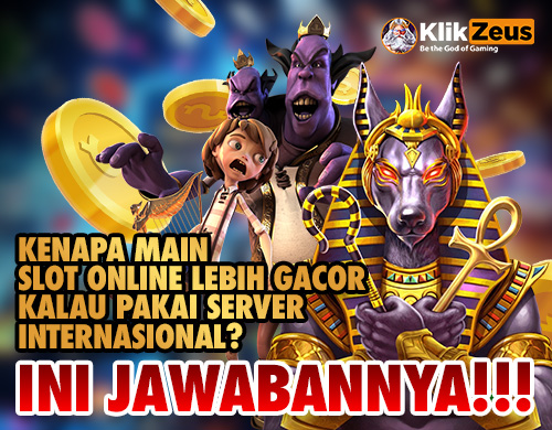 Mengapa Main Slot Dengan Server Internasional Lebih Gacor?