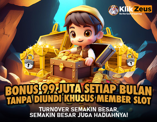 Bonus 99jt Tanpa Diundi Klikzeus