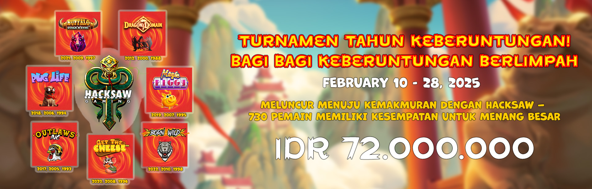 HACKSAW – TURNAMEN TAHUN KEBERUNTUNGAN!