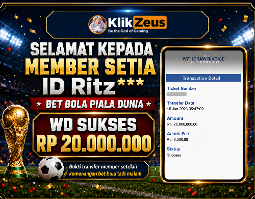 WD Sukses Klikzeus Member Raih 20 Juta dari Bet Bola Piala Dunia
