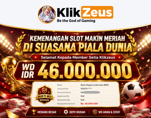 Kemenangan Slot Piala Dunia Makin Meriah, Member Klikzeus Berhasil WD Rp46 Juta